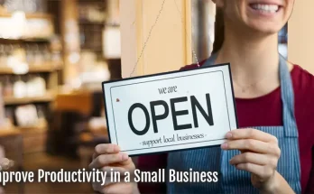 How to Improve Productivity in a Small Business
